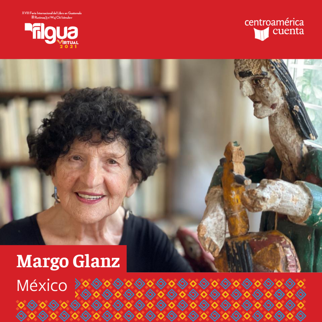 Margo Glanz Centroamérica Cuenta 2021