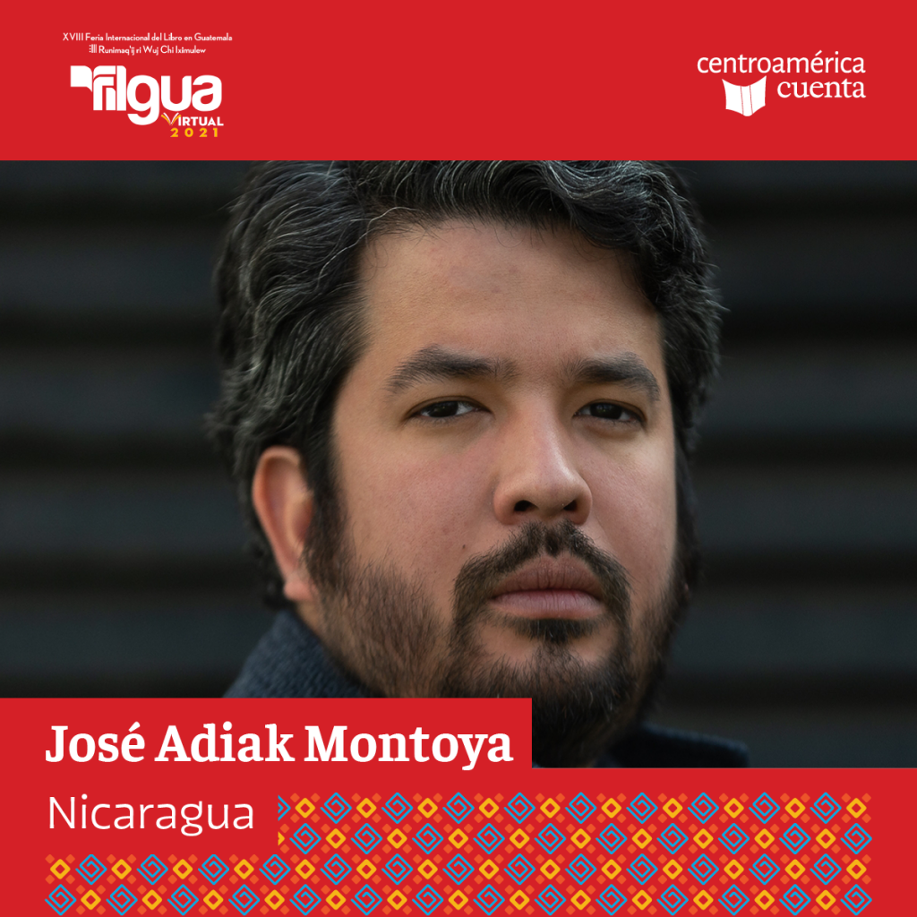 José Adiak Montoya Centroamérica Cuenta 2021