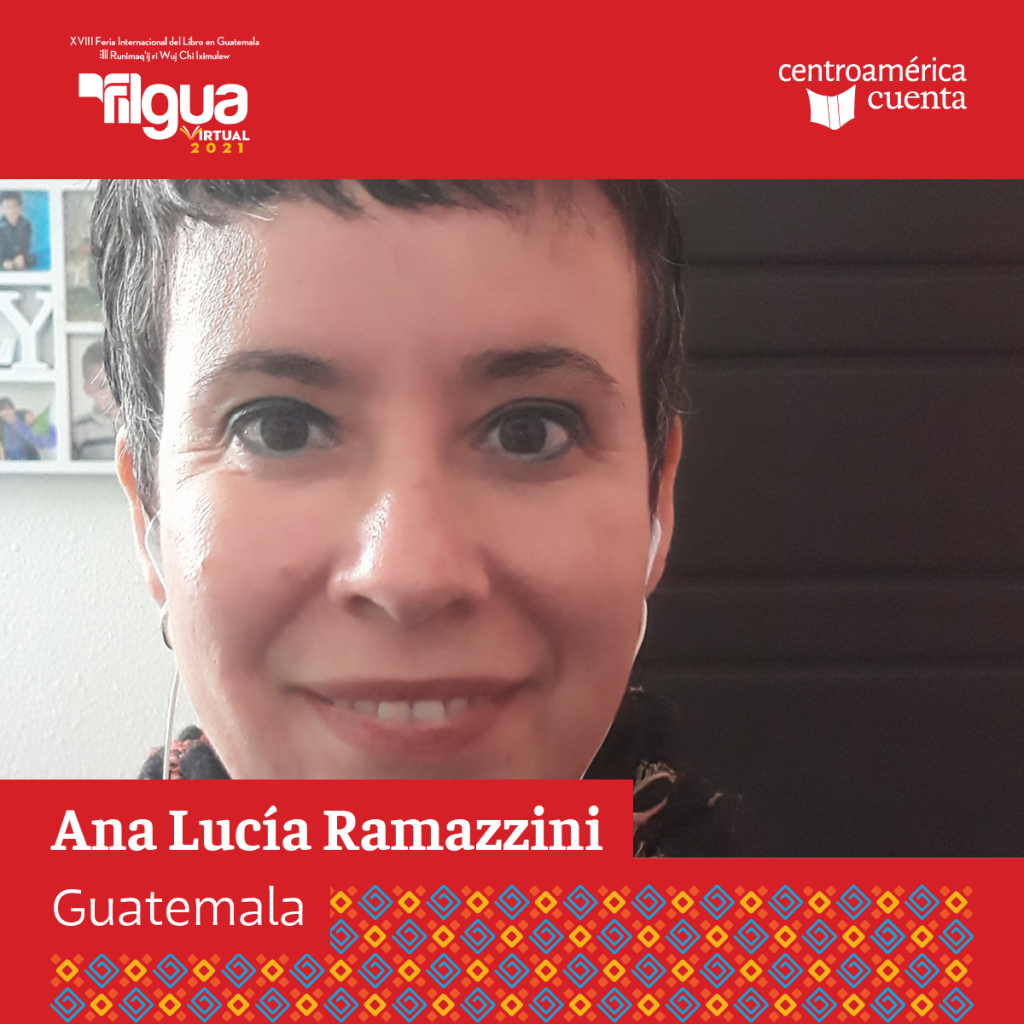 Ana Lucía Ramazzini Centroamérica Cuenta 2021